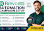 setup brevo crm automation campaign html template sender setting instant result